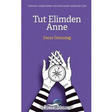 Tut Elimden Anne - Deniz Üstündağ