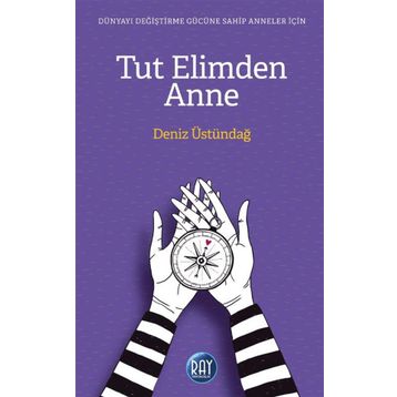 Tut Elimden Anne - Deniz Üstündağ