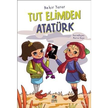 Tut Elimden Atatürk - Nehir Yarar