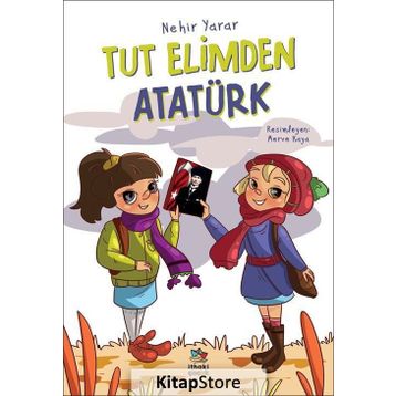 Tut Elimden Atatürk - Nehir Yarar