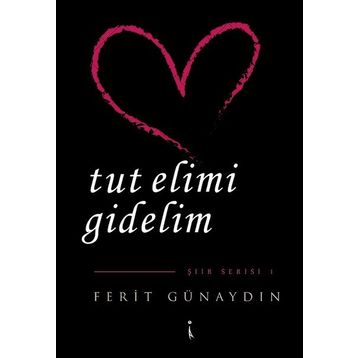 Tut Elimi Gidelim - Ferit Günaydın