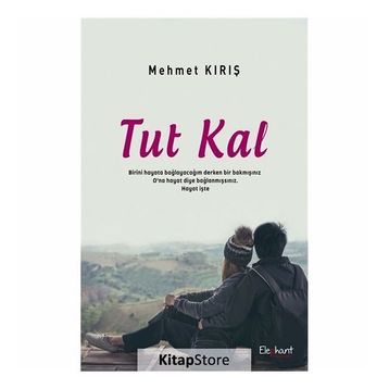 Tut Kal - Mehmet Kırış