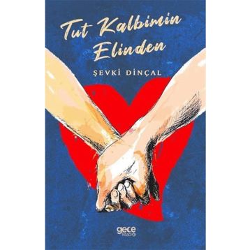 Tut Kalbimin Elinden - Şevki Dinçal