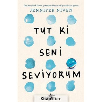 Tut Ki Seni Seviyorum - Jennifer Niven