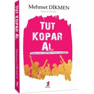 Tut Kopar Al - Mehmet Dikmen