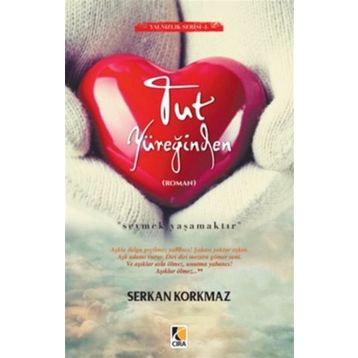 Tut Yüreğinden - Serkan Korkmaz