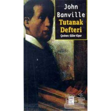 Tutanak Defteri - John Banville