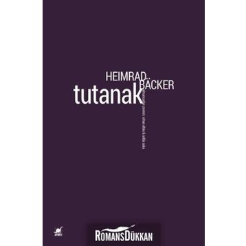 TUTANAK - HEIMRAD BÄCKER