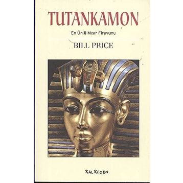 TUTANKAMON EN ÜNLÜ MISIR FIRAVUNU - BILL PRICE