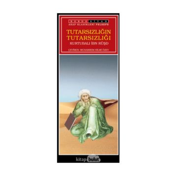 TUTARSIZLIĞIN TUTARSIZLIĞI - İBN RÜŞD