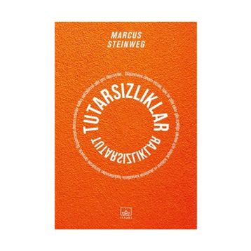 Tutarsızlıklar / Marcus Steinweg