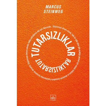 Tutarsızlıklar / Marcus Steinweg