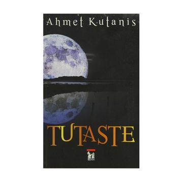 TUTASTE - AHMET KUTANIS