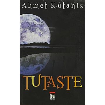 TUTASTE - AHMET KUTANIS