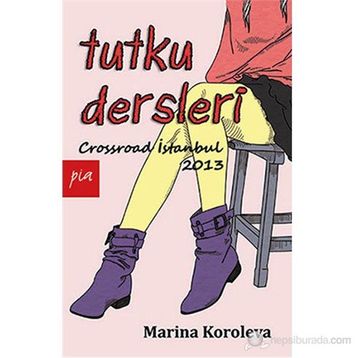 TUTKU DERSLERI - MARINA KOROLEVA
