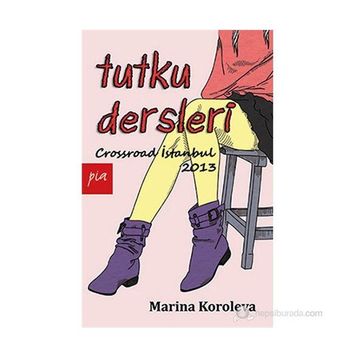 TUTKU DERSLERI - MARINA KOROLEVA