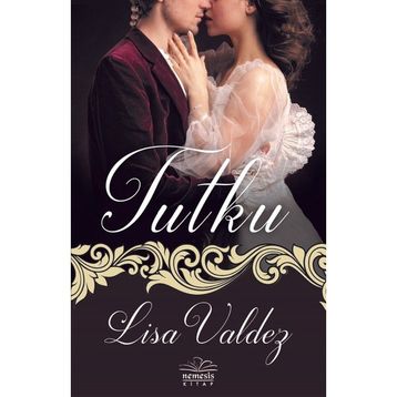 Tutku - Lisa Valdez