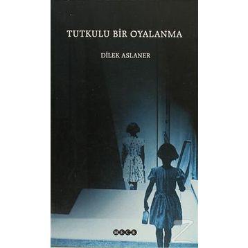 TUTKULU BIR OYALANMA - DILEK ASLANER