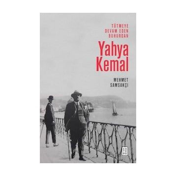 Tütmeye Devam Eden Buhurdan - Yahya Kemal
