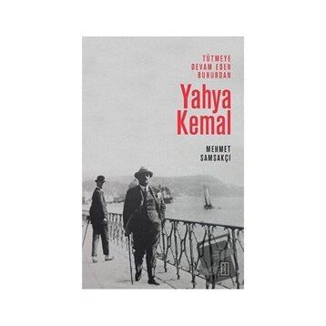 Tütmeye Devam Eden Buhurdan - Yahya Kemal