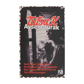 Tutsak - Aysel Oturak