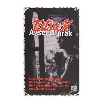 Tutsak - Aysel Oturak