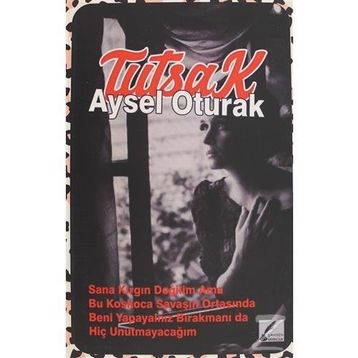 Tutsak - Aysel Oturak