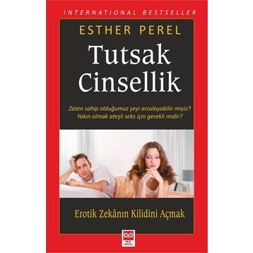 Tutsak Cinsellik - Esther Perel - Bilge Baykuş