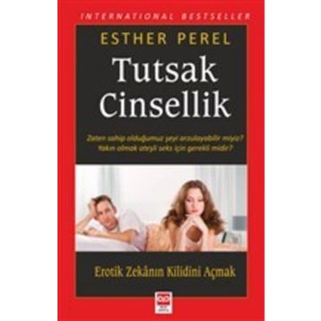 Tutsak Cinsellik - Esther Perel - Bilge Baykuş