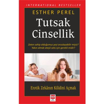 Tutsak Cinsellik - Esther Perel - Bilge Baykuş