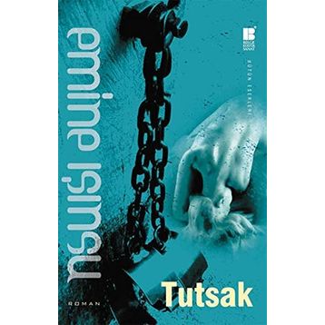 Tutsak - Emine Işınsu