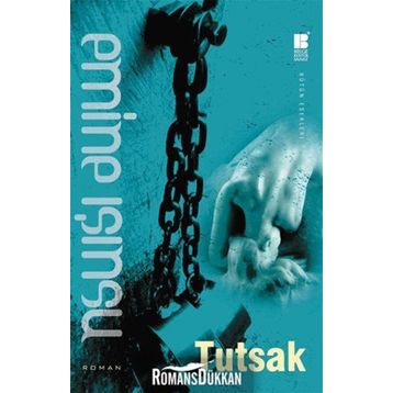Tutsak - Emine Işınsu