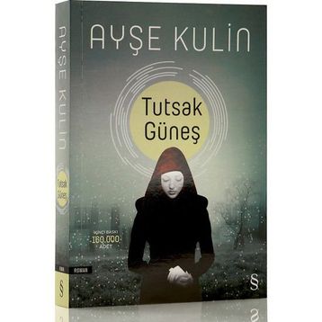 Tutsak Güneş - Ayşe Kulin