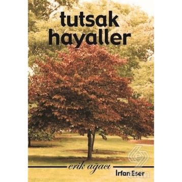 Tutsak Hayaller - İrfan Eser