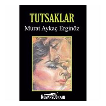 TUTSAKLAR - MURAT AYKAÇ ERGINÖZ