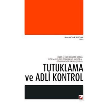 Tutuklama ve Adli Kontrol - Mustafa Tarık Şentuna