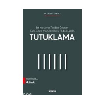 Tutuklama - Z. Özen İnci