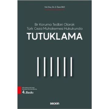 Tutuklama - Z. Özen İnci