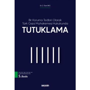 Tutuklama - Z. Özen İnci