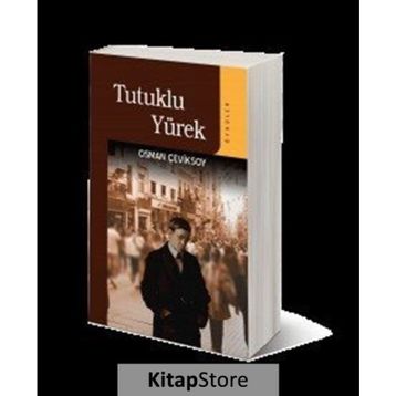 TUTUKLU YÜREK (ÖYKÜLER) - OSMAN ÇEVİKSOY