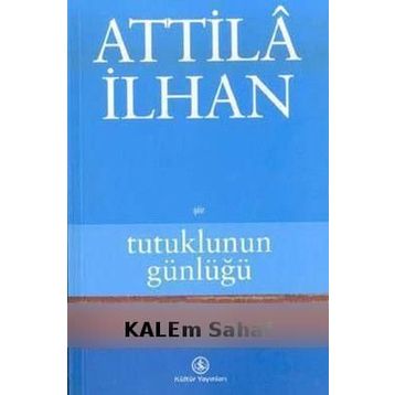 TUTUKLUNUN GÜNLÜĞÜ - ATTILÂ İLHAN