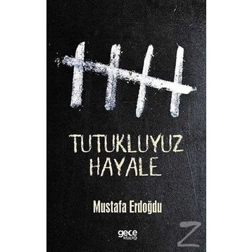 Tutukluyuz Hayale - Mustafa Erdoğdu