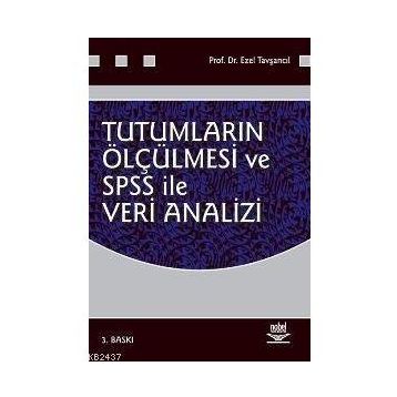 Tutumların Ölçülmesi ve SPSS ile Veri Analizi - Doç. Dr. Ezel Tavşancıl