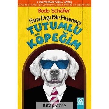 Tutumlu Köpeğim - Bodo Schafer
