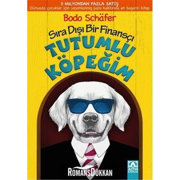 Tutumlu Köpeğim - Bodo Schafer