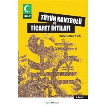Tütün Kontrolü ve Ticaret İhtilafı Sebahattin Kuş