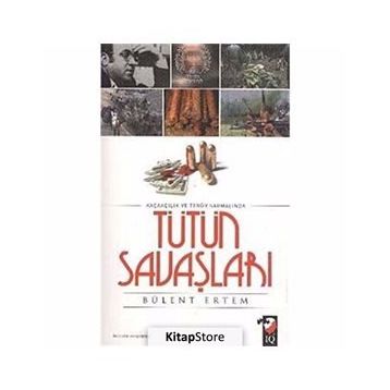 TÜTÜN SAVAŞLARI - BÜLENT ERTEM