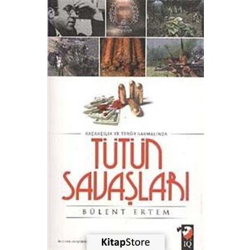 TÜTÜN SAVAŞLARI - BÜLENT ERTEM