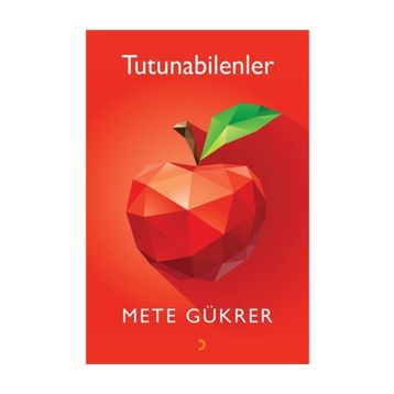 Tutunabilenler - Mete Gükrer