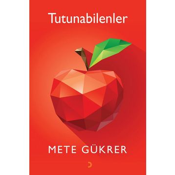 Tutunabilenler - Mete Gükrer